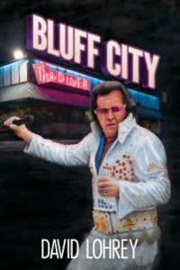 David Lohrey Has Published His New Book “Bluff City”