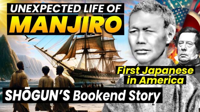 John Daub Unveils New Video: Japanese Shipwreck Survivor's Unexpected Life | The Manjiro Story